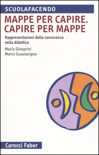 La copertina del libro "Mappe per capire. Capire per mappe"